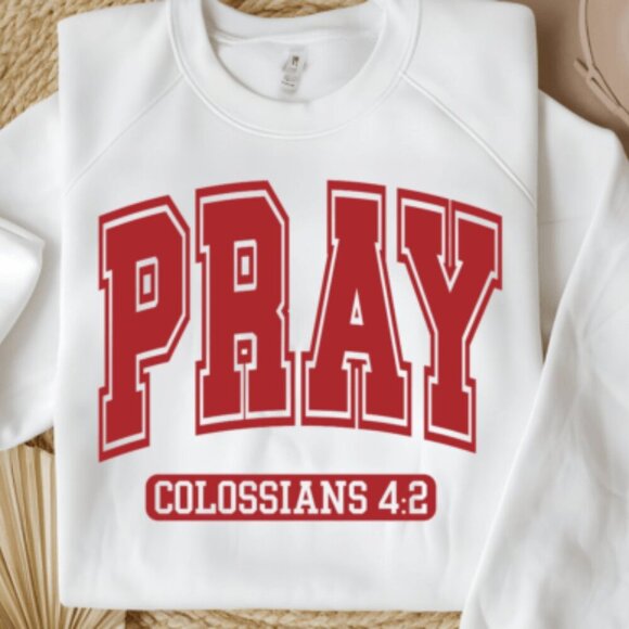 Pray Colossians 4:2 NEW white crewneck sweatshirt - Picture 1 of 1